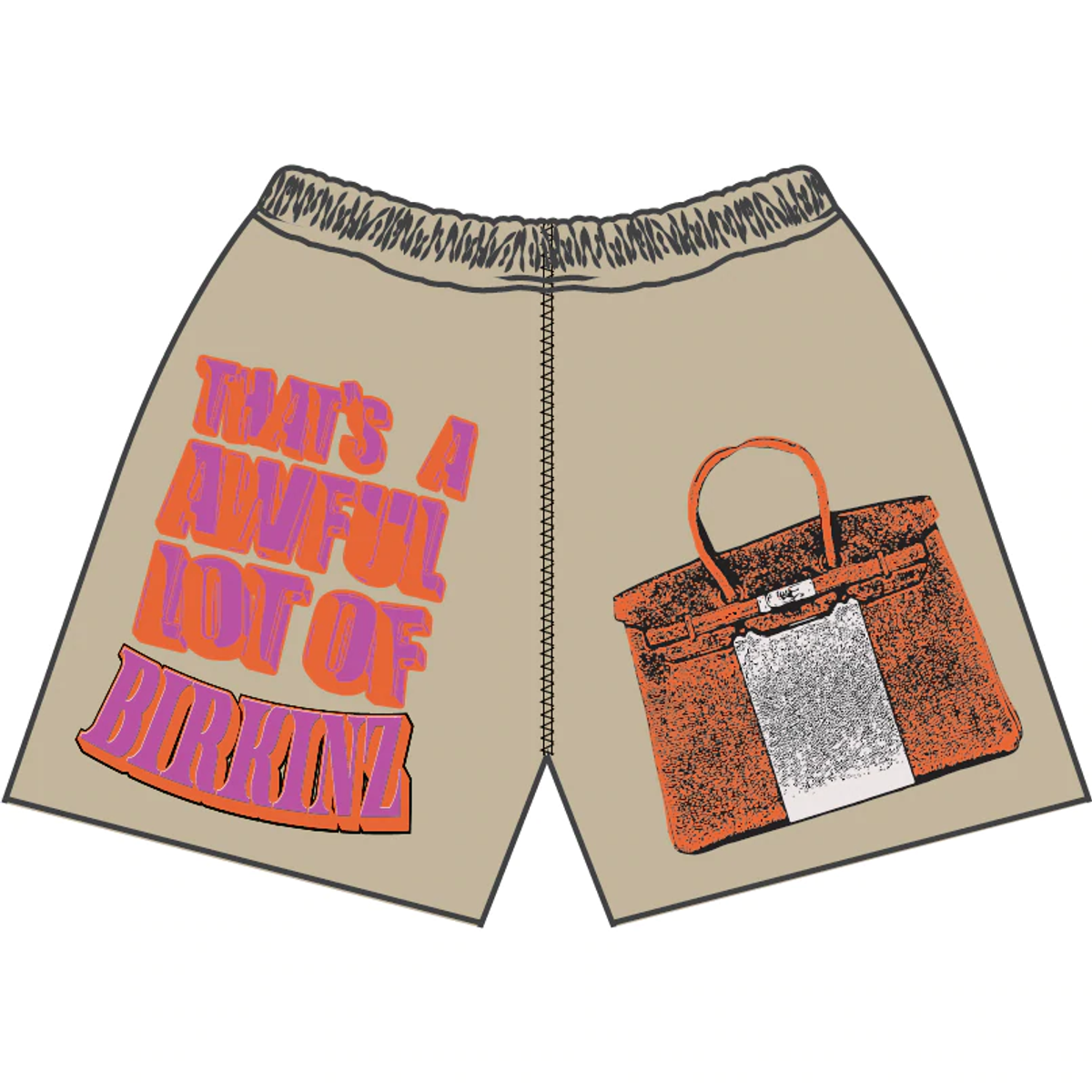 Awful Lot of Cough Syrup Tan Birkinz Shorts