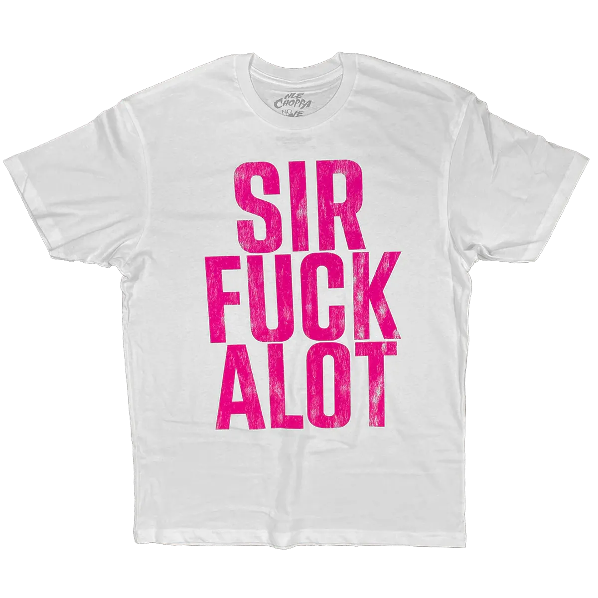 NLE Choppa Merch Sirfuckalot T-Shirt in White